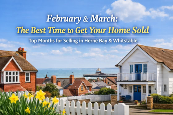 Coastal homes in Herne Bay and Whitstable during February and March, the best time of year to sell a property